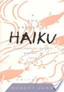 Essential Haiku : Versions of Basho, Buson, and Is by Phoenix Books