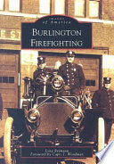 Burlington Firefighting by Phoenix Books