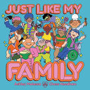 Just Like My Family by Phoenix Books