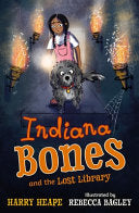 Indiana Bones and the Lost Library (Book 2) by Phoenix Books