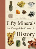 Fifty Minerals that Changed the Course of History by Phoenix Books
