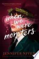 When We Were Monsters