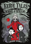 Eerie Tales from the School of Screams by Phoenix Books