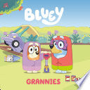 Bluey: Grannies by Phoenix Books