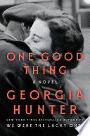 One Good Thing: A Novel
