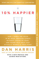 10 Happier 10th Anniversary: How I Tamed the Voice by Phoenix Books