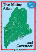 Delorme Atlas & Gazetteer: Maine by Phoenix Books