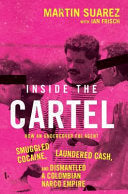 Inside the Cartel How an Undercover FBI Agent Smug by Phoenix Books