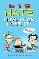 Big Nate Move It or Lose It by Phoenix Books
