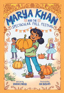 Marya Khan and the Spectacular Fall Festival (Mary
