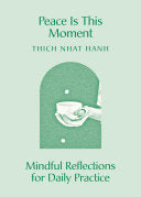 Peace Is This Moment: Mindful Reflections for Dail