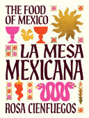 La Mesa Mexicana: The food of Mexico by Phoenix Books