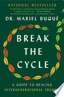 Break the Cycle A Guide to Healing Intergeneration by Phoenix Books