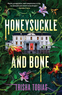 Honeysuckle and Bone by Phoenix Books