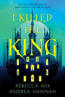 I Killed the King by Phoenix Books