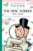 Century of Fiction in The New Yorker: 1925-2025 by Phoenix Books