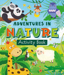 Adventures in Nature Activity Book by Phoenix Books