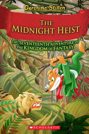 Midnight Heist (Geronimo Stilton and The Kingdom o