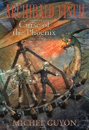 Archibald Finch and the Curse of the Phoenix by Phoenix Books