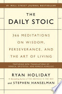 Daily Stoic : 366 Meditations on Wisdom, Persevera by Phoenix Books
