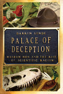 Palace of Deception Museum Men and the Rise of Sci