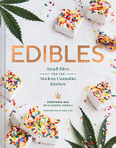Edibles: Small Bites for the Modern Cannabis Kitch by Phoenix Books