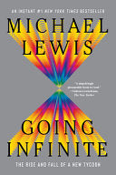 Going Infinite: The Rise and Fall of a New Tycoon by Phoenix Books