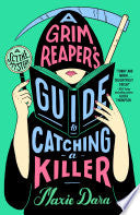 Grim Reaper's Guide to Catching a Killer by Phoenix Books
