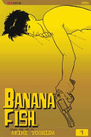 Banana Fish, Vol. 1, 1 by Phoenix Books