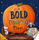 Bold Pumpkin Plan by Phoenix Books