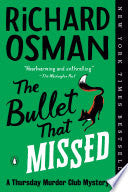Bullet That Missed: A Thursday Murder Club Mystery by Phoenix Books