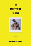I Do Everything I'm Told by Phoenix Books