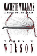Machete Williams: A Book of the Array