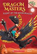 Dragon Masters #06 Flight of the Moon Dragon by Phoenix Books