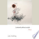 I Entered Without Words: Poems by Phoenix Books