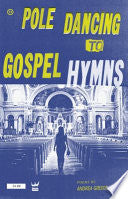 Pole Dancing to Gospel Hymns