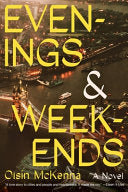 Evenings and Weekends: A Novel by Phoenix Books