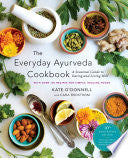 Everyday Ayurveda Cookbook: A Seasonal Guide to Ea by Phoenix Books