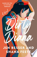 Dirty Diana: A Novel by Phoenix Books