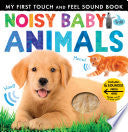 Noisy Baby Animals