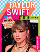 100 Unofficial Taylor Swift Guide by Phoenix Books
