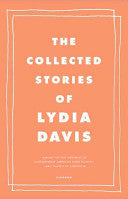 Collected Stories of Lydia Davis by Phoenix Books