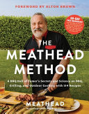 Meathead Method: A BBQ Hall of Famer's Secrets and