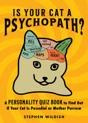 Is Your Cat a Psychopath?: A Personality Quiz Book by Phoenix Books