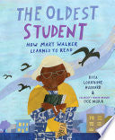 Oldest Student: How Mary Walker Learned to Read