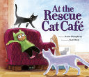 At the Rescue Cat Cafe by Phoenix Books