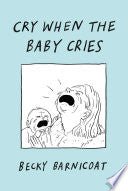 Cry When the Baby Cries by Phoenix Books