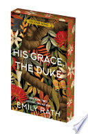 His Grace, the Duke (Deluxe Limited Edition) by Phoenix Books