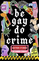 Be Gay, Do Crime by Phoenix Books