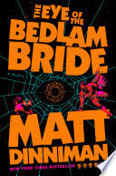 Eye of the Bedlam Bride by Phoenix Books